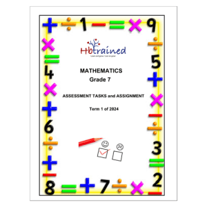 Mathematics Gr. 7 Assessment Task 2024 Term 1