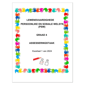 Lewensvaardighede (PSW) Gr. 4 Assesseringstaak 2024 Kwartaal 1