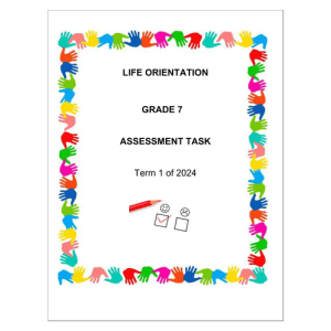 Life Skills (PSW) Gr. 7 Assessment Task 2024 Term 1