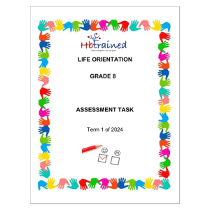 Life Skills (PSW) Gr. 8 Assessment Task 2024 Term 1