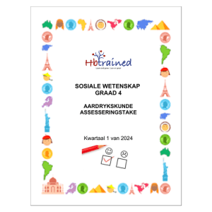 Sosiale Wetenskap Aardrykskunde Gr. 4 Assesseringstaak 2024 Kwartaal 1