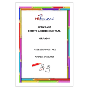 Afrikaans EAT Gr. 5 Assesseringstaak 2024 Kwartaal 2