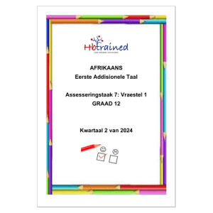 Afrikaans EAT Gr. 12 Assesseringstaak 2024 Kwartaal 2 Vraestel 1