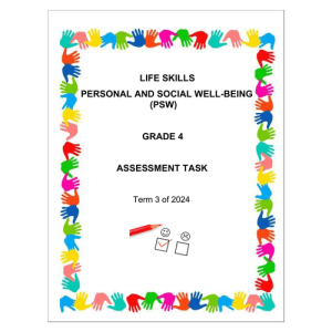 Life Skills (PSW) Gr. 4 Assessment Task 2024 Term 3