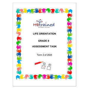 Life Skills (PSW) Gr. 9 Assessment Task 2024 Term 3