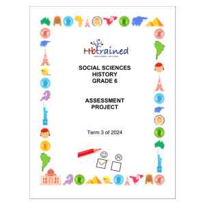 Social Sciences History Gr. 6 Assessment Task 2024 Term 3