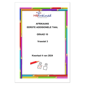 Afrikaans EAT Gr. 10 Assesseringstaak 2024 Kwartaal 4 Vraestel 3