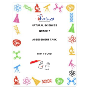 Natural Sciences Gr. 7 Assessment Task 2024 Term 4