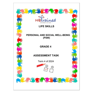 Life Skills (PSW) Gr. 4 Assessment Task 2024 Term 4