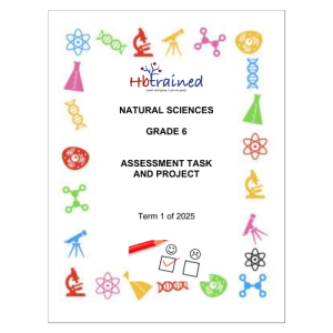 Natural Sciences and Technology Gr. 6 Assessment Task 2025 Term 1