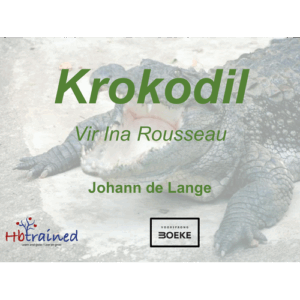 PowerPoint: Afrikaans EAT Gr. 11 2025 Krokodil