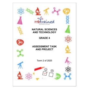 Natural Sciences and Technology Gr. 4 Assessment Task 2025 Term 2