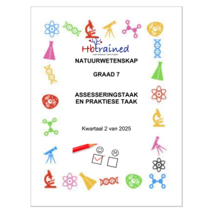 Natuurwetenskap Gr. 7 Assesseringstaak 2025 Kwartaal 2