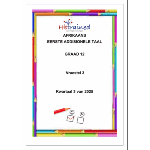 Afrikaans EAT Gr. 12 Assesseringstaak 2025 Kwartaal 3 Vraestel 3