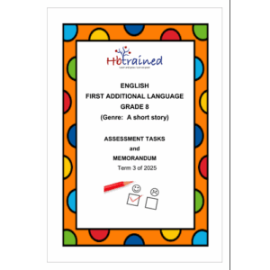 English FAL Gr. 8 Assessment Task 2025 Term 3