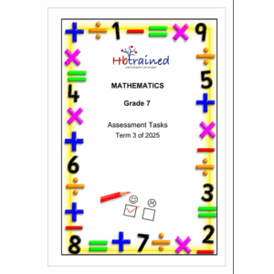 Mathematics Gr. 7 Assessment Task 2025 Term 3