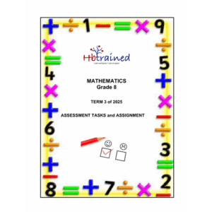 Mathematics Gr. 8 Assessment Task 2025 Term 3