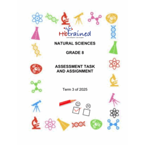 Natural Sciences Gr. 8 Assessment Task 2025 Term 3