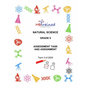 Natural Sciences Gr. 9 Assessment Task 2025 Term 3