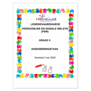 Lewensvaardighede (PSW) Gr. 5 Assesseringstaak 2025 Kwartaal 3
