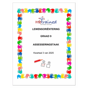 Lewensvaardighede (PSW) Gr. 9 Assesseringstaak 2025 Kwartaal 3