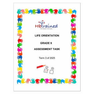 Life Skills (PSW) Gr. 9 Assessment Task 2025 Term 3