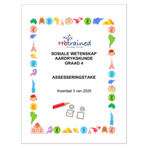 Sosiale Wetenskap Aardrykskunde Gr. 4 Assesseringstaak 2025 Kwartaal 3