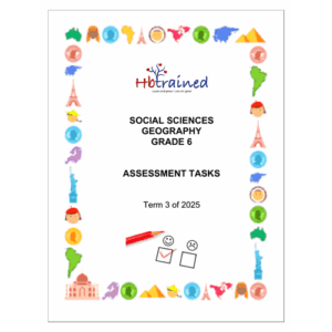 Social Sciences Geography Gr. 6 Assessment Task 2025 Term 3