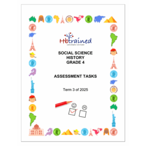 Social Sciences History Gr. 4 Assessment Task 2025 Term 3