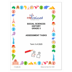 Social Sciences History Gr. 5 Assessment Task 2025 Term 3