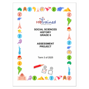 Social Sciences History Gr. 6 Assessment Task 2025 Term 3