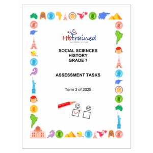 Social Sciences History Gr. 7 Assessment Task 2025 Term 3
