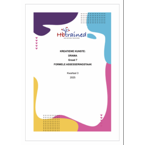 Drama (Afrikaans) Gr. 7 Assesseringstaak 2025 Kwartaal 3