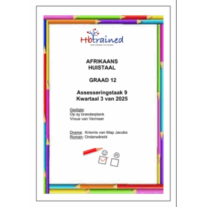 Afrikaans Huistaal Gr. 12 Assesseringstaak 2025 Kwartaal 3 Taak 9