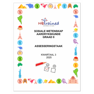 Sosiale Wetenskap Aardrykskunde Gr. 8 Assesseringstaak 2025 Kwartaal 3