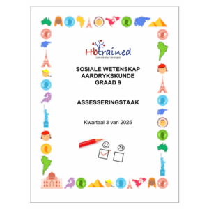 Sosiale Wetenskap Aardrykskunde Gr. 9 Assesseringstaak 2025 Kwartaal 3