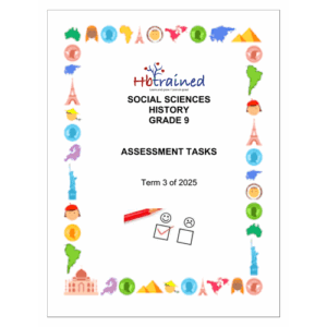 Social Sciences History Gr. 9 Assessment Task 2025 Term 3