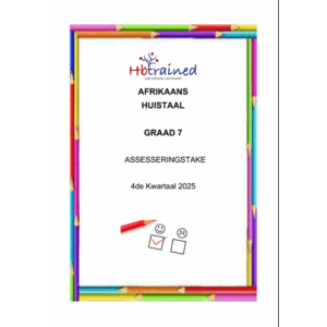 Afrikaans Huistaal Gr. 7 Assesseringstaak 2025 Kwartaal 4
