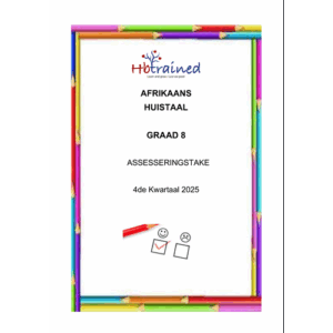 Afrikaans Huistaal Gr. 8 Assesseringstaak 2025 Kwartaal 4