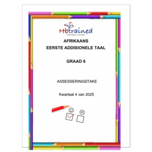 Afrikaans EAT Gr. 6 Assesseringstaak 2025 Kwartaal 4