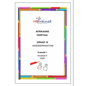 Afrikaans Huistaal Gr. 10 Assesseringstaak 2025 Kwartaal 4 Vraestel 1