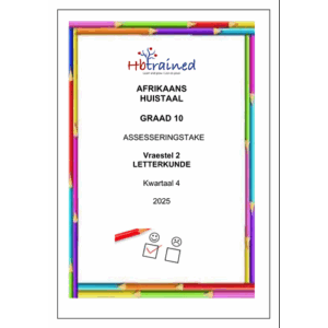 Afrikaans Huistaal Gr. 10 Assesseringstaak 2025 Kwartaal 4 Vraestel 2