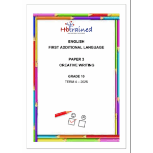 English FAL Gr. 10 Assessment Task 2025 Term 4 Paper 3