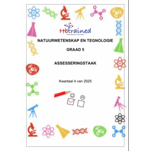 Natuurwetenskap en Tegnologie Gr. 5 Assesseringstaak 2025 Kwartaal 4