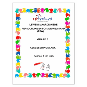 Lewensvaardighede (PSW) Gr. 5 Assesseringstaak 2025 Kwartaal 4