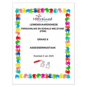 Lewensvaardighede (PSW) Gr. 6 Assesseringstaak 2025 Kwartaal 4