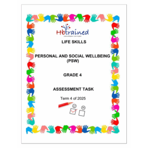 Life Skills (PSW) Gr. 4 Assessment Task 2025 Term 4