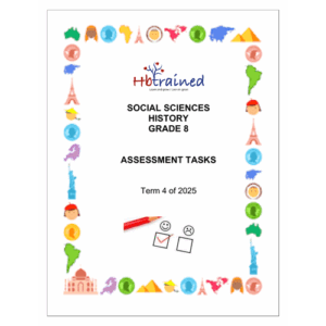 Social Sciences History Gr. 8 Assessment Task 2025 Term 4