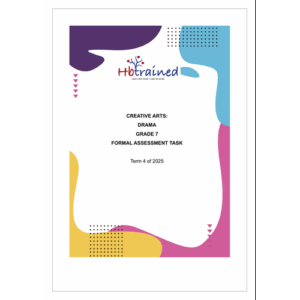 Drama (English) Gr. 7 Assessment Task 2025 Term 4