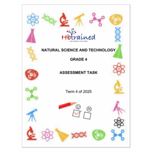Natural Sciences and Technology Gr. 4 Assessment Task 2025 Term 4